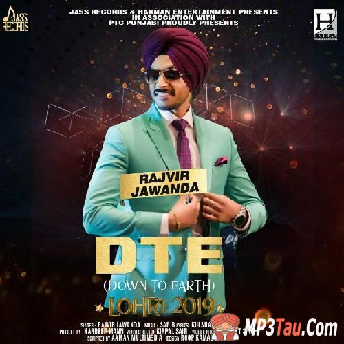 DTE-(Down-To-Earth) Rajvir Jawanda mp3 song lyrics